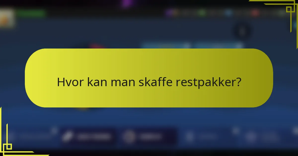 Hvor kan man skaffe restpakker?